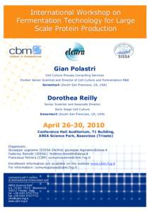 International Workshop on Fermentation Technology for Large Scale Protein Production Gian Polastri Cell Culture Process Consulting Services