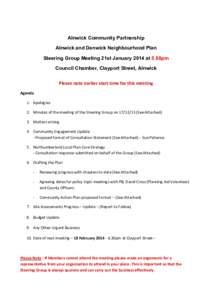    Alnwick Community Partnership Alnwick and Denwick Neighbourhood Plan Steering Group Meeting 21st January 2014 at 5.00pm	
  	
   Council Chamber, Clayport Street, Alnwick