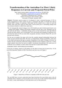 Transformation of the Australian Car Fleet: Likely Responses to Current and Projected Petrol Price John Taplin (contact author) [removed], [removed]Zeenat Abdoolakhan [removed], [removed]