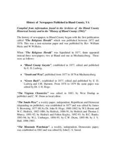 History of Newspapers Published in Bland County, VA Compiled from information found in the Archives of the Bland County Historical Society and in the “History of Bland County (1961)” The history of newspapers in Blan
