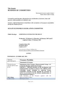 The Senate BUSINESS OF COMMITTEES This document is issued as a guide to Senators Business listed is subject to change  It should be noted that times allocated for the consideration of outcomes, items and