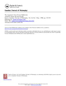 Canadian Journal of Philosophy The Argument from Divine Hiddenness Author(s): Daniel Howard-Snyder Source: Canadian Journal of Philosophy, Vol. 26, No. 3 (Sep., 1996), ppPublished by: Taylor & Francis, Ltd. Sta