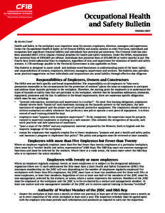 Occupational Health and Safety Bulletin DIN0064-0807 By Kevin Coon* Health and Safety in the workplace is an important issue for owners, employers, directors, managers and supervisors.