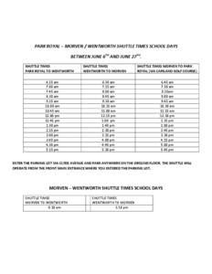 PARK ROYAL – MORVEN / WENTWORTH SHUTTLE TIMES SCHOOL DAYS BETWEEN JUNE 6TH AND JUNE 27TH. SHUTTLE TIMES PARK ROYAL TO WENTWORTH 6.15 am 7.00 am