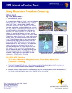 National Park Service U.S. Department of the Interior 2002 Network to Freedom Grant  Mary Meachum Freedom Crossing