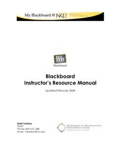 Blackboard Instructor’s Resource Manual Updated February 2008 Keith Fowlkes SL220