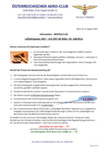 Wien am 6. August[removed]Information - MODELLFLUG Luftfahrtgesetz 1957 – LFG 1957 idF BGBl. I Nr[removed]Warum wurde das LFG überhaupt novelliert? 1. EU-Verordnungen im Bereich der manntragenden Luftfahrt müssen