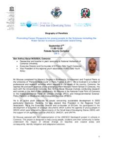 Biography of Panellists  Promoting Career Prospects for young people in the Sciences including the Water Sector to ensure sustainable island living September 2nd 11:00-12:30