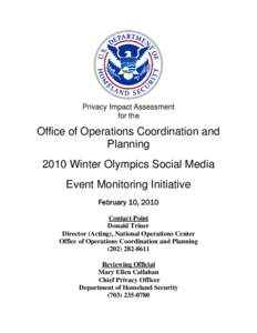Department of Homeland Security Privacy Impact Assessment 2010 Winter Olympics Social Media Event Monitoring Initiative