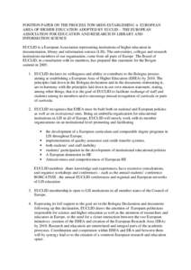 POSITION PAPER ON THE PROCESS TOWARDS ESTABLISHING A EUROPEAN AREA OF HIGHER EDUCATION ADOPTED BY EUCLID – THE EUROPEAN ASSOCIATION FOR EDUCATION AND RESEARCH IN LIBRARY AND INFORMATION SCIENCE EUCLID is a European Ass