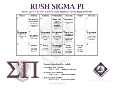 RUSH SIGMA PI Become a part of 84 years of Tradition and Brotherhood at NC State University Sunday