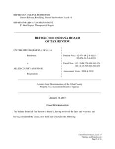 REPRESENATIVE FOR PETITIONER Steven Bricker, Ron King, United Steelworkers Local 14 REPRESENTATIVE FOR RESPONDENT F. John Rogers, Thompson & Rogers  __________________________________________________________