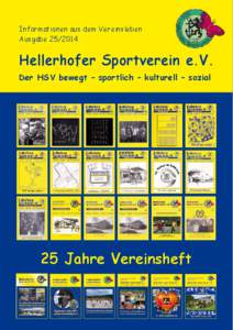 Informationen aus dem Vereinsleben Ausgabe[removed]Hellerhofer Sportverein e.V. Der HSV bewegt – sportlich – kulturell – sozial