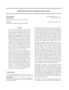 Doubly Robust Policy Evaluation and Learning  Miroslav Dud´ık John Langford Yahoo! Research, New York, NY, USALihong Li