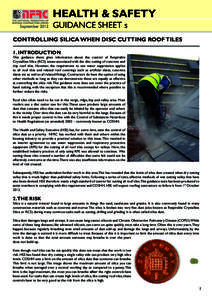 HEALTH & SAFETY September 2012 GUIDANCE SHEET s  CONTROLLING SILICA WHEN DISC CUTTING ROOF TILES