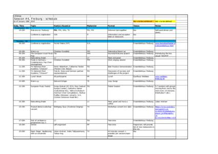 LEOsings  Session #4, Freiburg - schedule as of January 30th, 2015  tbc = to be confirmed