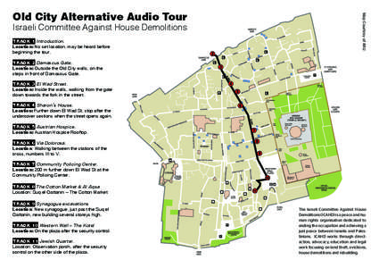 Israeli Committee Against House Demolitions TRACK 1 Introduction. Location: No set location, may be heard before beginning the tour.  Map Courtesy of ARIJ