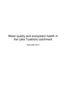 Water quality and ecosystem health in the Lake Tuakitoto catchment November 2014 Otago Regional Council Private Bag 1954, Dunedin 9054