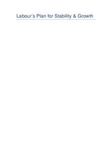 Labour’s Plan for Stability & Growth  Table of Contents EXECUTIVE SUMMARY.........................................................................................................3 FORWARD THINKING.....................