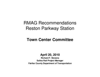 RMAG Recommendations for the Reston Parkway Station