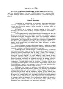 BADATELSKÝ ŘÁD Badatelský řád Archivu společnosti Škoda Auto v Mladé Boleslavi vydaný na základě § 36 písm. a) zákona č. 499 Sb., o archivnictví a spisové službě a o změně některých zákonů, ve z