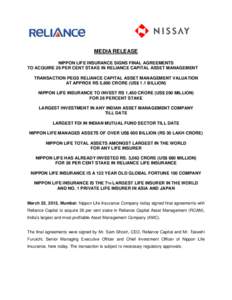 MEDIA RELEASE NIPPON LIFE INSURANCE SIGNS FINAL AGREEMENTS TO ACQUIRE 26 PER CENT STAKE IN RELIANCE CAPITAL ASSET MANAGEMENT