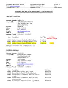 Stacy Adams, Procurement Manager Email: [removed] Telephone: ([removed]Materials Management Office 1201 Main Street, Suite 600