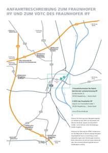 ANFAHRTBESCHREIBUNG ZUM FRAUNHOFER IFF UND ZUM VDTC DES FRAUNHOFER IFF Richtung Berlin  A2