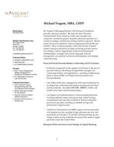 Michael Nugent, MBA, CHFP Michael Nugent Managing Director Navigant Consulting/Tiber Group 30 S. Wacker Drive