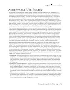 Acceptable Use Policy As a provider of Internet access, website hosting, and other Internet-related services, Strangecode, LLC offers its customers (also known as subscribers), and their customers and users, the means to