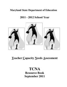 Maryland State Department of Education[removed]School Year Teacher Capacity Needs Assessment
