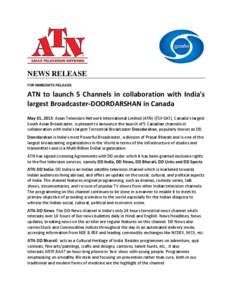 Television / Asian Television Network / DD Bharati / ATN Channel / DD News / DD India / DD Urdu / ATN Gujarati / ATN NDTV 24x7 / Doordarshan / Television in Canada / Television in India