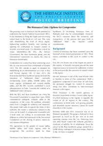 The Kismaayo Crisis: Options for Compromise The growing crisis in Kismaayo has the potential to undermine the Somali Federal Government (SFG). It also threatens to bring the fragile and recovering nation back to the brin