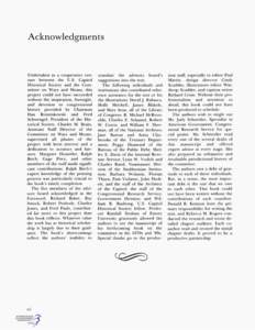 Acknowledgments  Undertaken as a cooperative venture between the U.S. Capitol Historical Society and the Committee on Ways and Means. this project could not have succeeded without the inspiration, foresight,