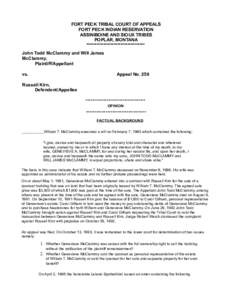 FORT PECK TRIBAL COURT OF APPEALS FORT PECK INDIAN RESERVATION ASSINIBOINE AND SIOUX TRIBES POPLAR, MONTANA ********************************** John Todd McClammy and Will James