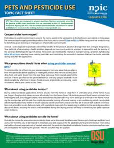 PETS AND PESTICIDE USE TOPIC FACT SHEET NPIC fact sheets are designed to answer questions that are commonly asked by the general public about pesticides that are regulated by the U.S. Environmental Protection Agency (US 
