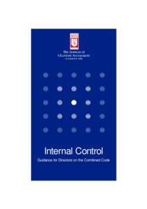 Internal Control Guidance for Directors on the Combined Code ISBN[removed]Published by The Institute of Chartered Accountants