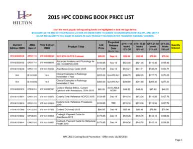 2015 HPC CODING BOOK PRICE LIST 10 of the most popular selling coding books are highlighted in bold red type below. SEE BELOW AT THE END OF THIS PRODUCT LIST FOR AN ORDER FORM TO SUBMIT TO [removed], AND SIMPL