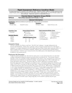 Rapid Assessment Reference Condition Model The Rapid Assessment is a component of the LANDFIRE project. Reference condition models for the Rapid Assessment were created through a series of expert workshops and a peer-rev