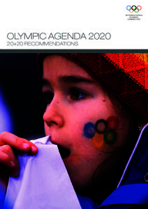 Olympic Agenda[removed]+20 Recommendations to shape the future of the Olympic Movement