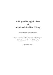 Principles and Applications of Algorithmic Problem Solving João Fernando Peixoto Ferreira  Thesis submitted to The University of Nottingham
