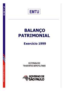 BALANÇO PATRIMONIAL Exercício 1999 CONSELHO DE ADMINISTRAÇÃO CLÁUDIO DE SENNA FREDERICO