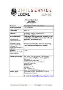 CS Local South East Job Shadow OPPORTUNITY Reference Type of Exchange