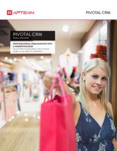 PIVOTAL CRM  RETAIL INDUSTRY PROVIDING RETAIL ORGANIZATIONS WITH A COMPETITIVE EDGE