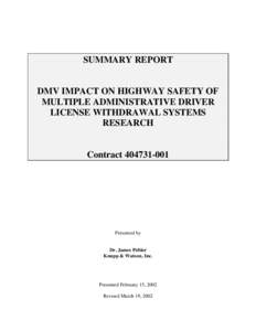 DMV IMPACT ON HIGHWAY SAFETY OF MULTIPLE ADMINISTRATIVE DRIVER LICENSE WITHDRAWAL SYSTEMS RESEARCH