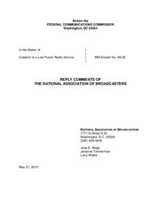 Before the FEDERAL COMMUNICATIONS COMMISSION Washington, DC[removed]In the Matter of Creation of a Low Power Radio Service