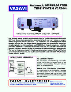 VASAVI  Automatic SMPS/ADAPTER TEST SYSTEM VCAT-S4  AUTOMATIC TEST EQUIPMENT (ATE) FOR ADAPTERS