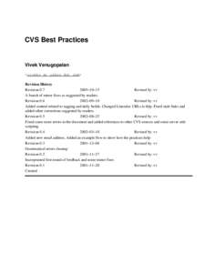 CVS Best Practices  Vivek Venugopalan <vivekv at dot com> Revision History Revision 0.7