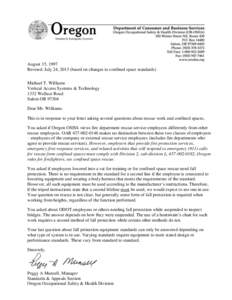 August 15, 1997 Revised: July 24, 2013 (based on changes to confined space standards) Michael T. Williams Vertical Access Systems & Technology 1332 Wallace Road Salem OR 97304