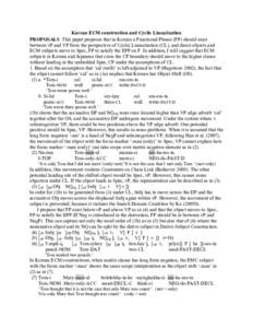 Korean ECM construction and Cyclic Linearization PROPOSALS: This paper proposes that in Korean a Functional Phrase (FP) should exist between vP and VP from the perspective of Cyclic Linearization (CL), and direct objects